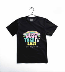 JUST TAKE IT EASY T-SHIRT