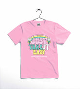 JUST TAKE IT EASY T-SHIRT